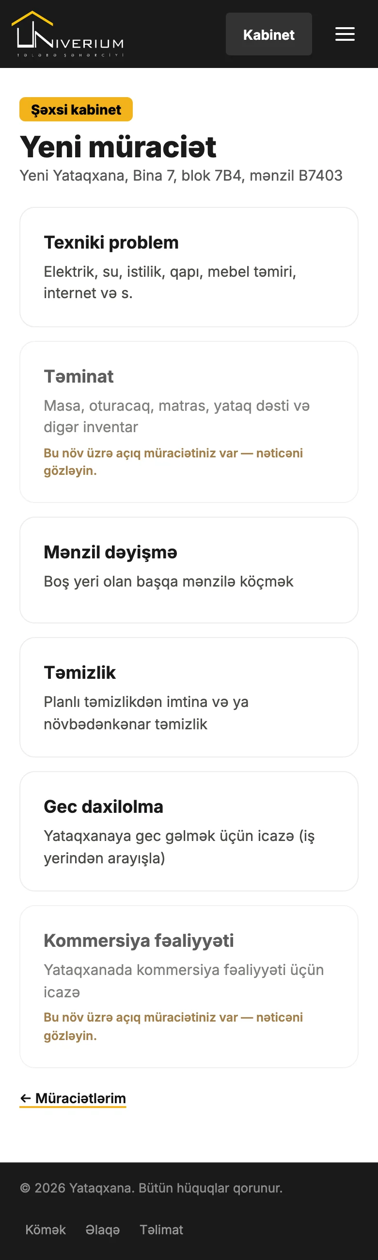 Müraciət növünün seçimi: Texniki problem, Təminat, Mənzil dəyişmə, Təmizlik, Gec daxilolma, Kommersiya